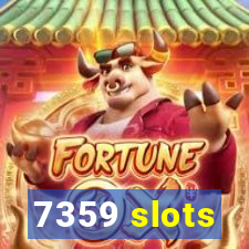 7359 slots